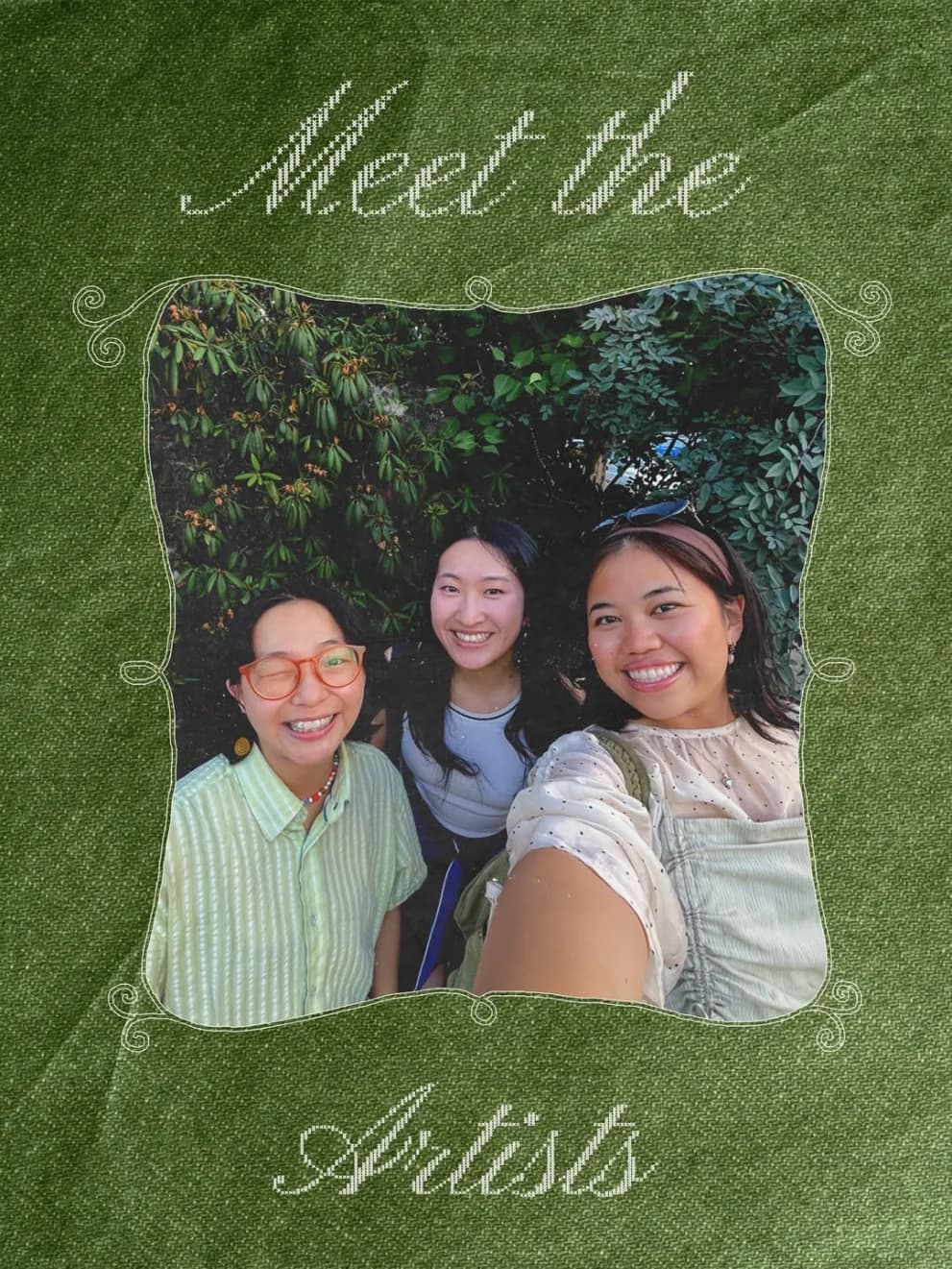 “Meet the Artists” Instagram post: three smiling artists in a scalloped frame on a green textured background